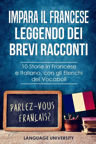 Impara francese leggendo - francese,