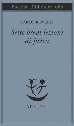 Sette brevi lezioni fisica - sette,